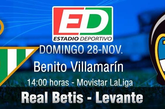Real Betis - Levante: A afianzarse en Europa y soñar con más (Previa y posibles onces)