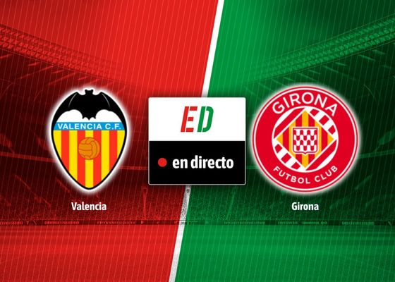 Valencia - Girona: resultado, resumen y goles