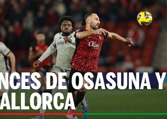 Alineaciones Osasuna - Mallorca: alineación probable de Osasuna y Mallorca en la jornada 27 de LaLiga EA Sports