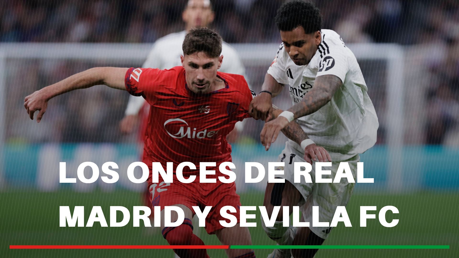 Alineaciones Real Madrid - Sevilla: Alineación confirmada de Real Madrid y Sevilla FC en la jornada 17ª de LaLiga EA Sports