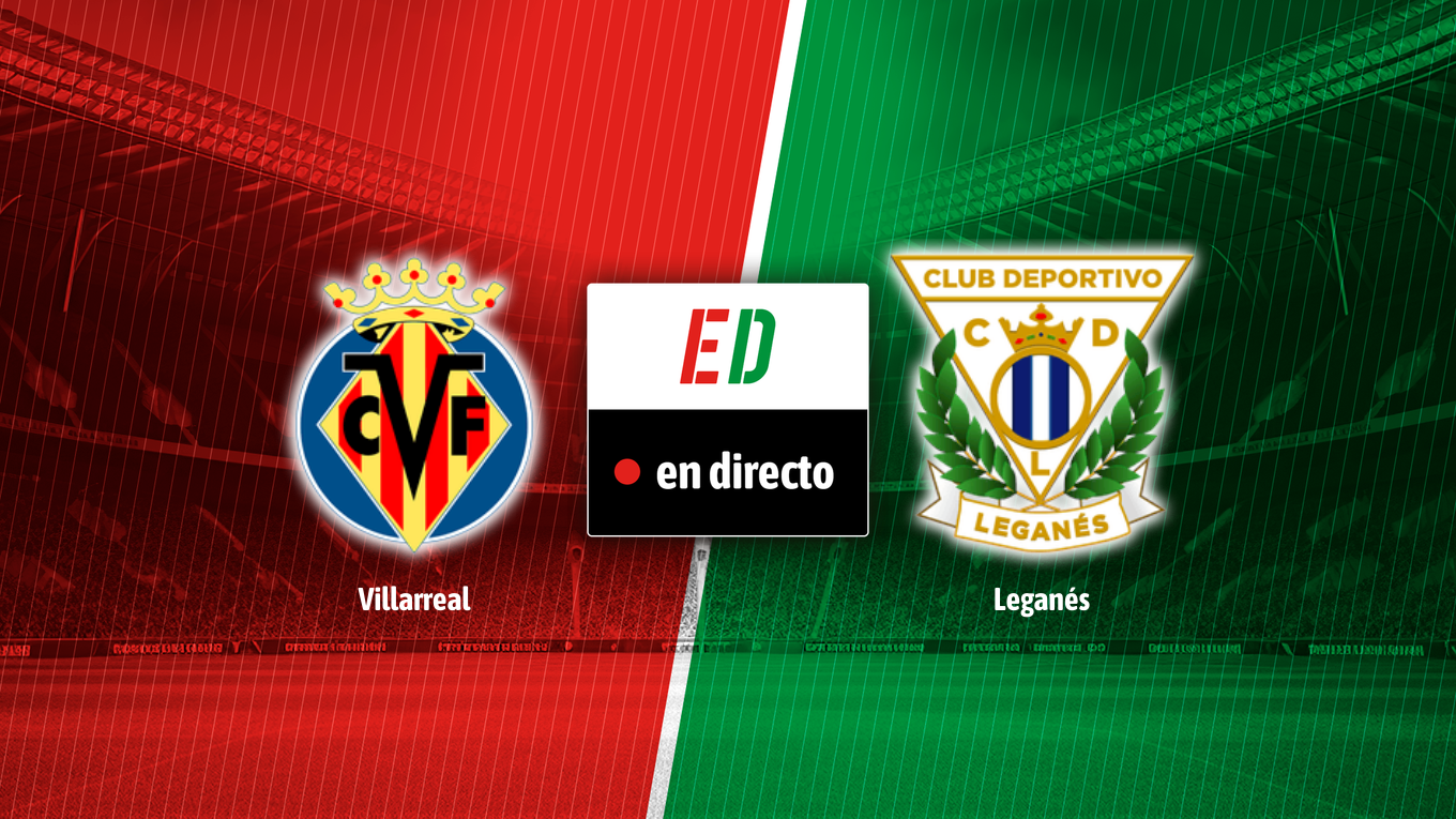 Villarreal - Leganés, en directo: Resultado, resumen y goles