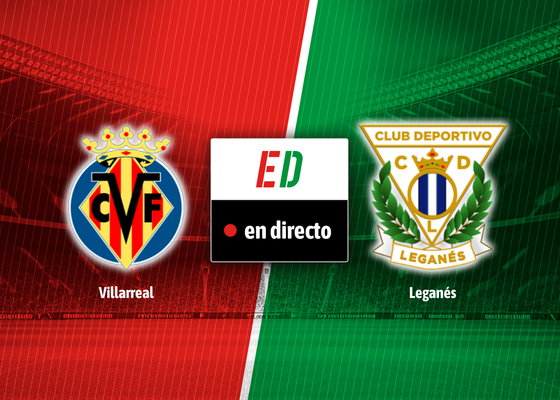 Villarreal - Leganés, en directo: Resultado, resumen y goles