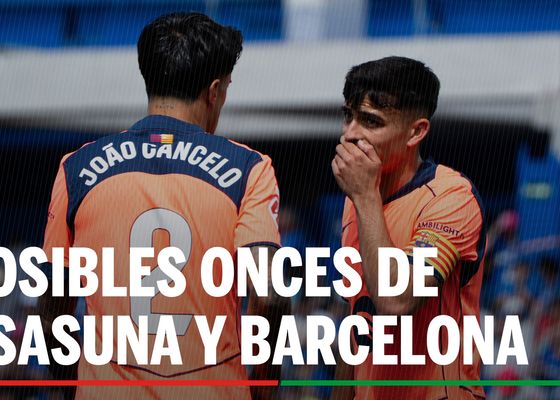 Osasuna - Barcelona: alineaciones confirmadas, horario y dónde ver en tv hoy el partido de la Liga Ea Sports