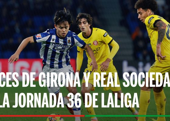 Girona - Real Sociedad: alineaciones confirmadas, horario y dónde ver en TV el partido de LaLiga EA Sports