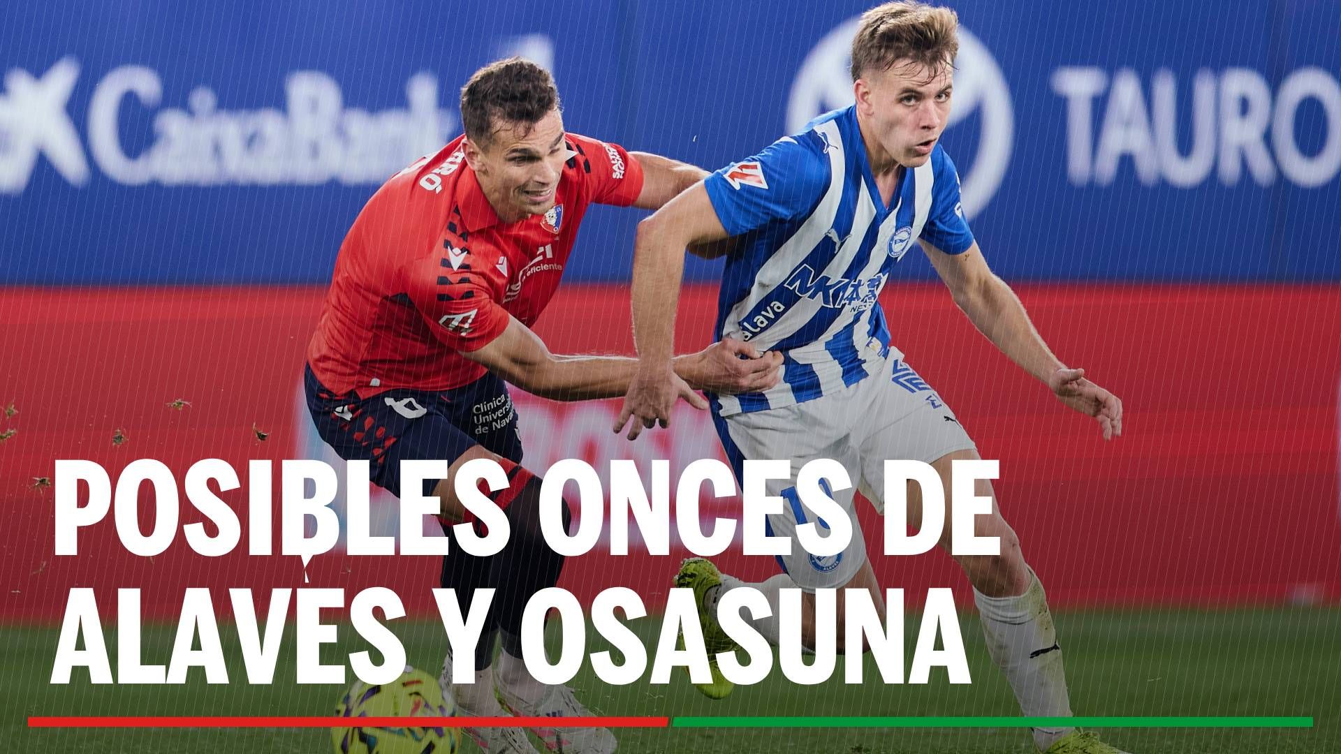Alineaciones probables del Alavés - Osasuna: Alineaciones para el partido de hoy de LaLiga EA Sports