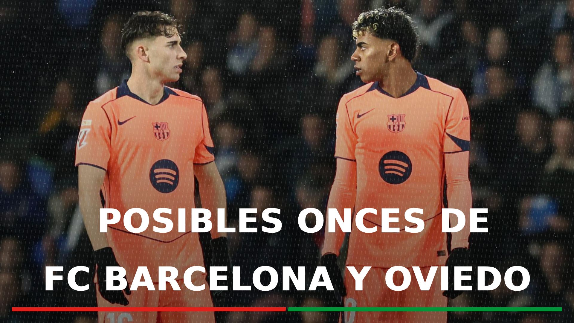 Barcelona - Oviedo: Alineación confirmada de Barcelona y Oviedo en el partido de hoy de LaLiga