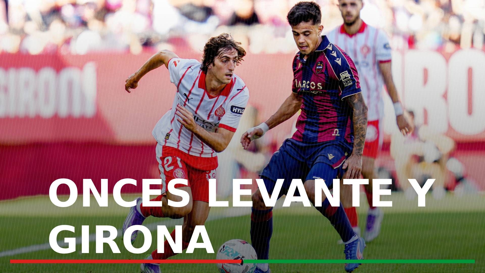Alineaciones Levante UD - Girona FC: Alineación del Levante y Girona en el partido de la jornada 27 de LaLiga EA Sports