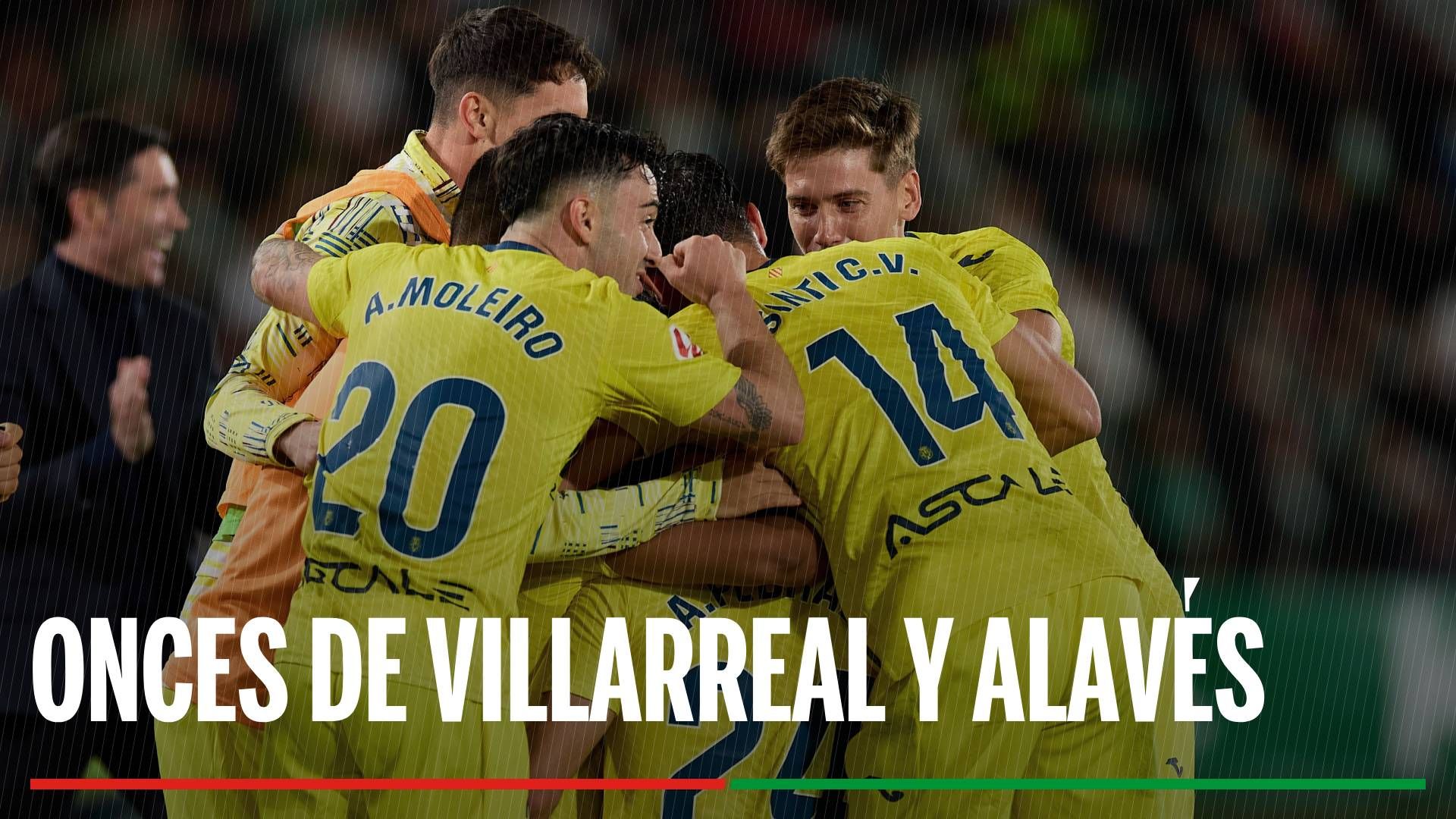 Alineaciones Villarreal - Alavés: Alineación confirmada de Villarreal y de Alavés en la jornada 19 de LaLiga