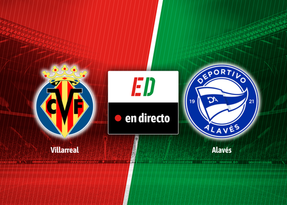Villarreal - Alavés: resumen, goles y resultado