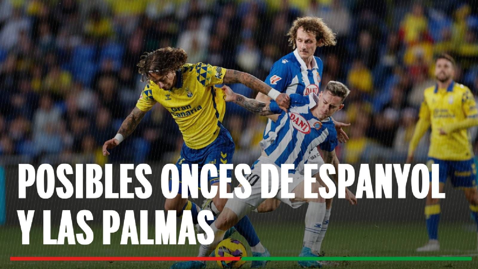 Alineaciones Espanyol - Las Palmas: Onces confirmados de Espanyol y Las Palmas en la jornada 38ª de LaLiga EA Sports