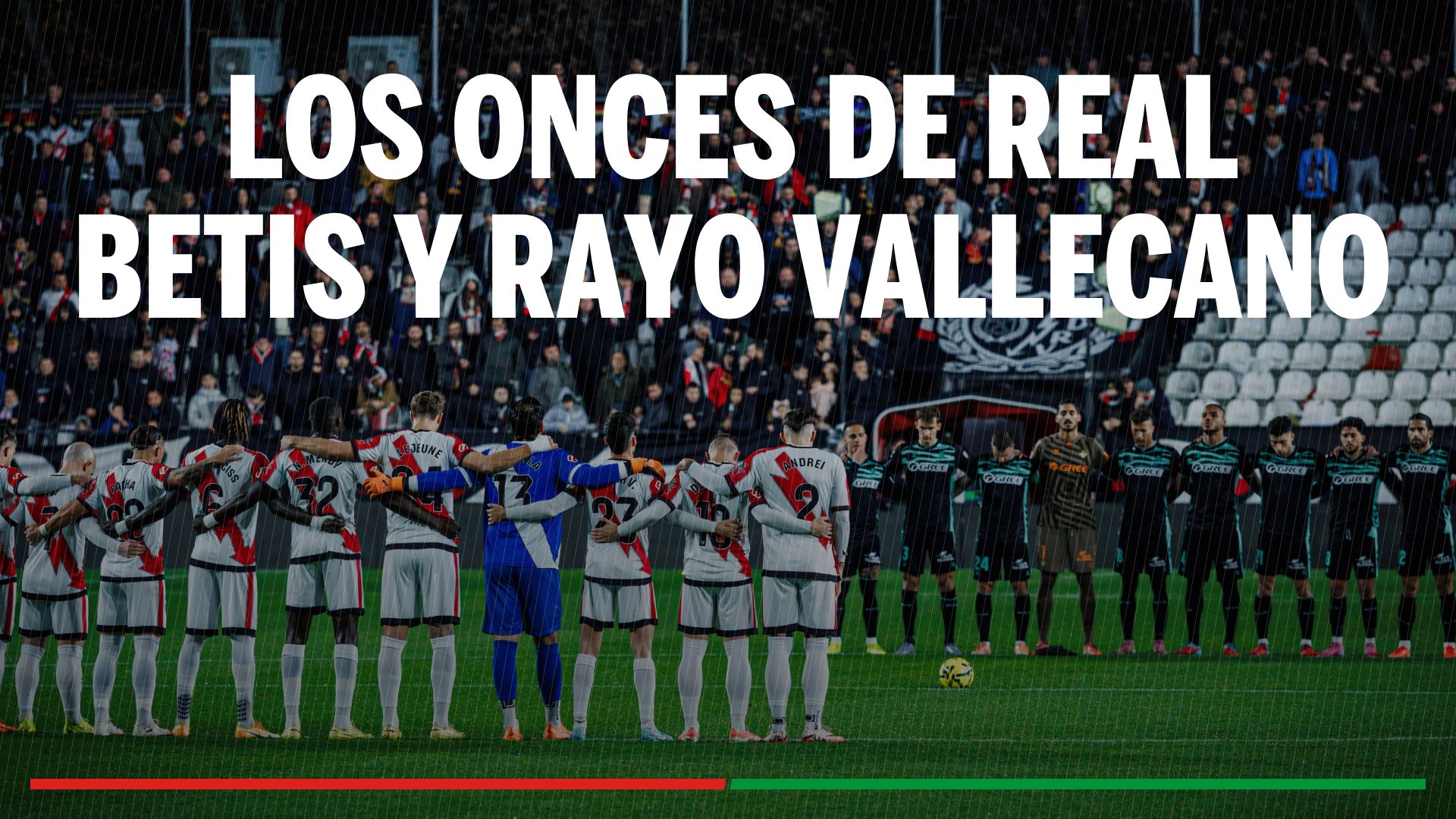 Alineaciones Betis - Rayo: Alineación confirmada de Real Betis y Rayo Vallecano en la jornada 25ª de LaLiga EA Sports