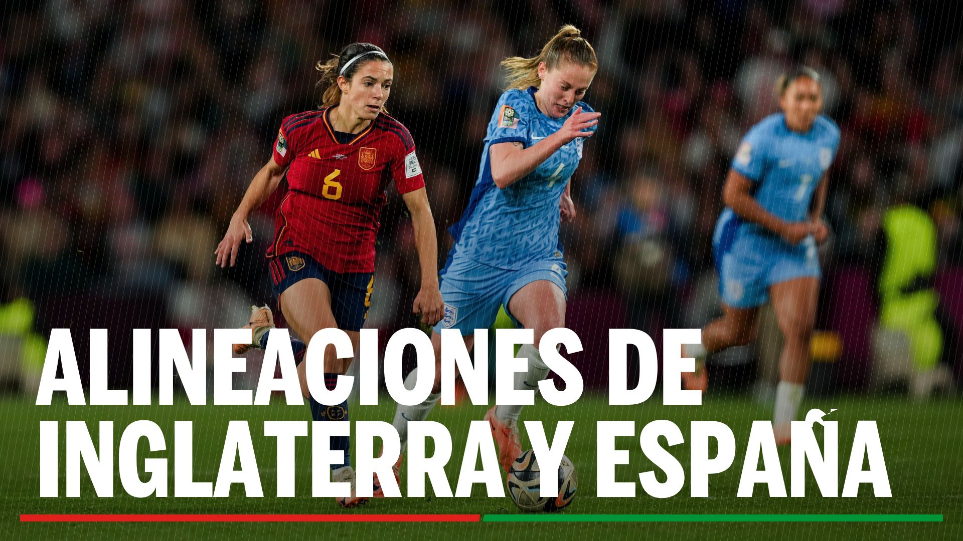 Alineaciones Inglaterra - España: Alineaciones de Inglaterra y España en la final de la Eurocopa femenina 2025