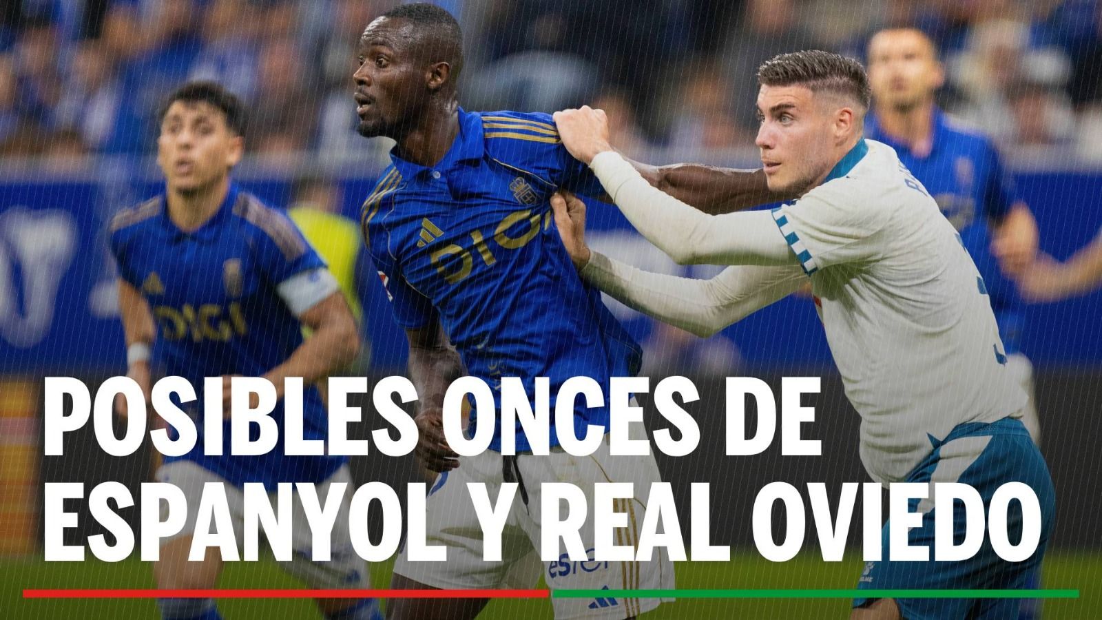 Alineaciones Espanyol - Real Oviedo: Alineación de Espanyol y Real Oviedo en el partido de hoy de LaLiga EA Sports
