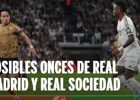 Alineaciones Real Madrid - Real Sociedad: Alineación de Alavés y Real Sociedad en la jornada 38ª de LaLiga EA Sports