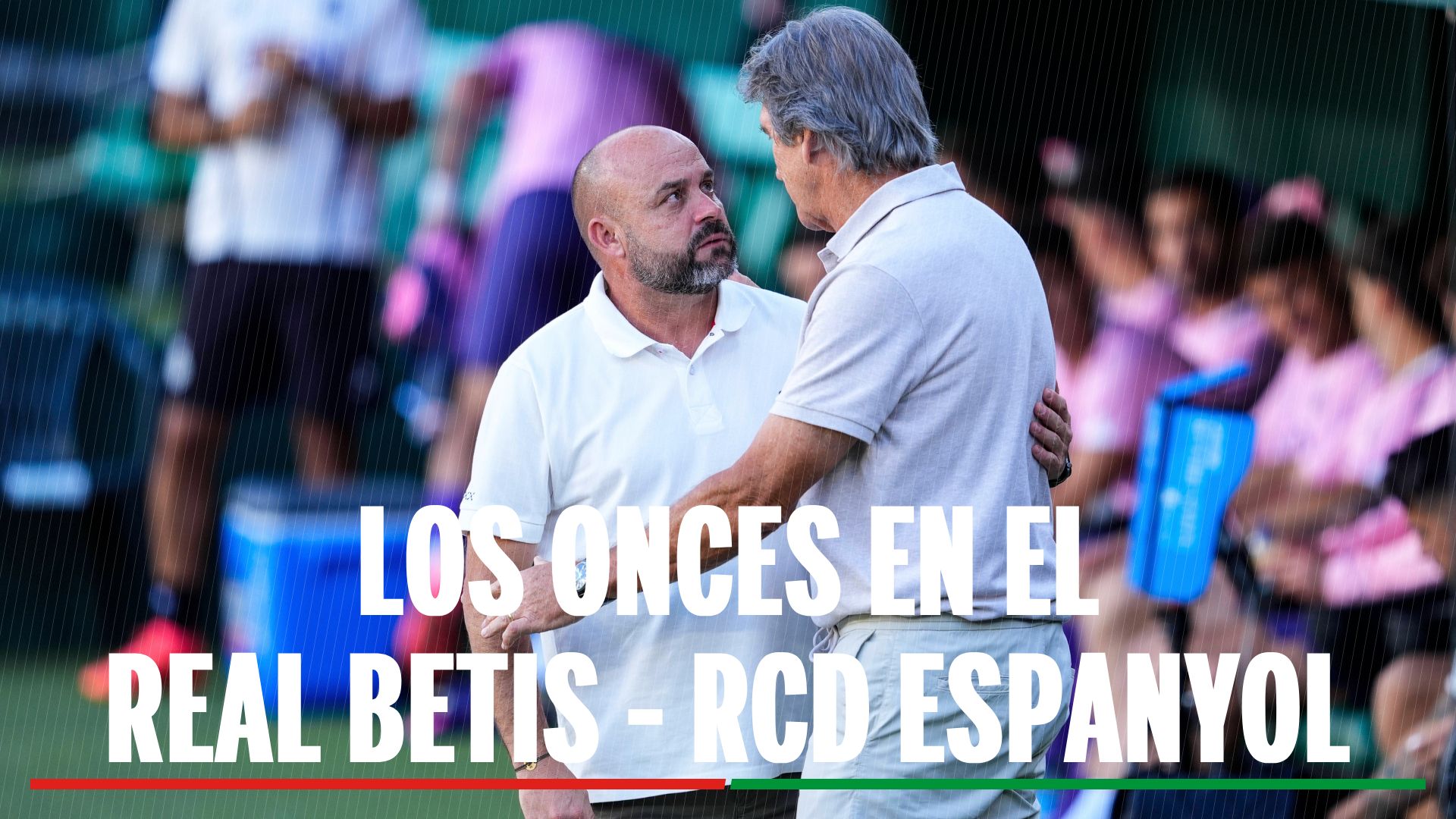 Alineaciones Betis - Espanyol: alineaciones iniciales de Real Betis y RCD Espanyol en la jornada 30 de LaLiga EA Sports