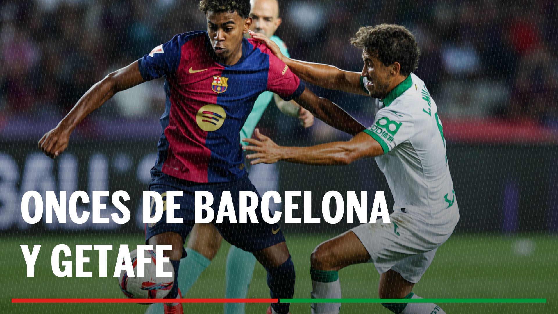 Alineaciones Getafe - Barcelona en el partido de hoy de LaLiga EA Sports