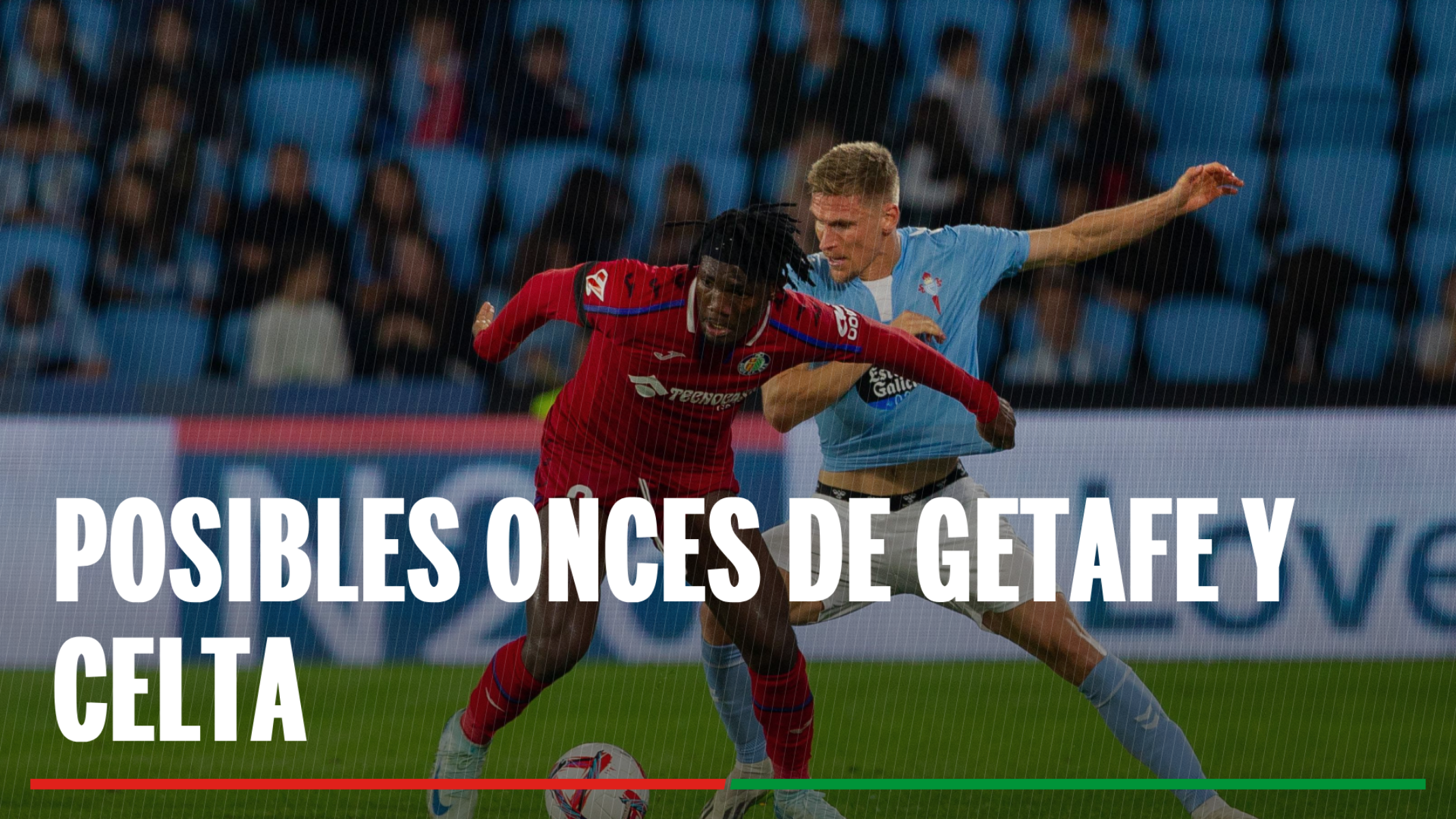 Alineaciones Getafe - Celta: Alineación posible de Alavés y Real Sociedad en la jornada 38ª de LaLiga EA Sports