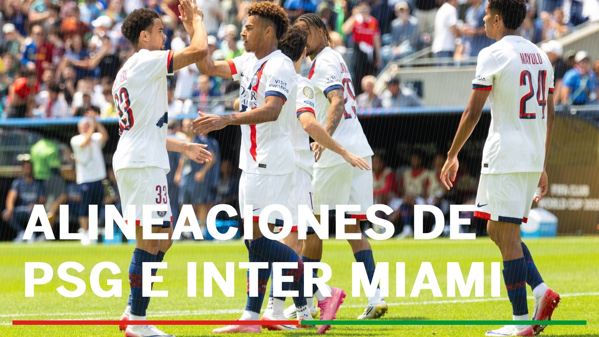 Alineaciones PSG - Inter Miami: Alineaciones probables de PSG e Inter Miami en los octavos de final del Mundial de Clubes 2025
