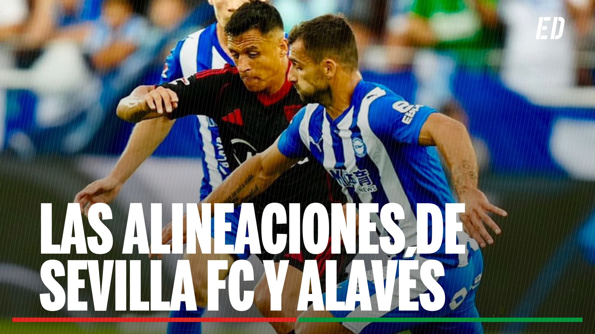 Alineaciones Sevilla - Alavés: alineación confirmada de Sevilla y Alavés en la jornada 24 de LaLiga