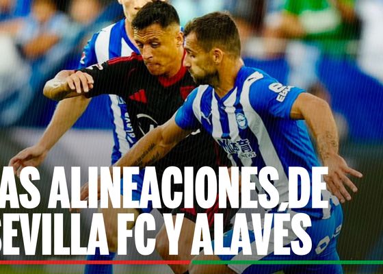 Alineaciones Sevilla - Alavés: alineación confirmada de Sevilla y Alavés en la jornada 24 de LaLiga