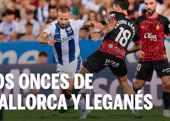 Alineaciones Mallorca - Leganés: Alineación de Mallorca y Leganés en el partido de hoy de LaLiga EA Sports