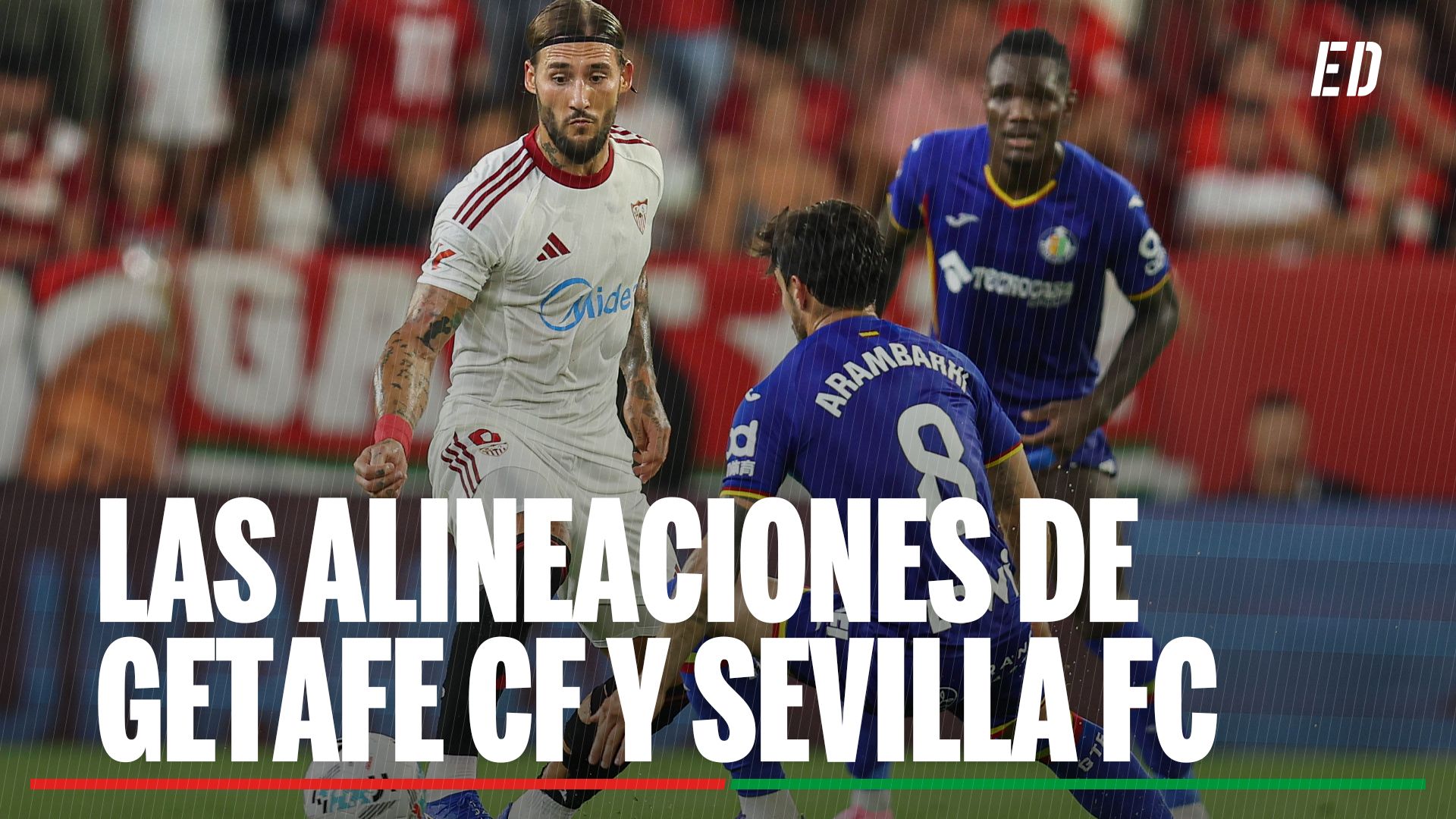 Alineaciones Getafe - Sevilla: alineación confirmada de Getafe y Sevilla en la jornada 25 de LaLiga
