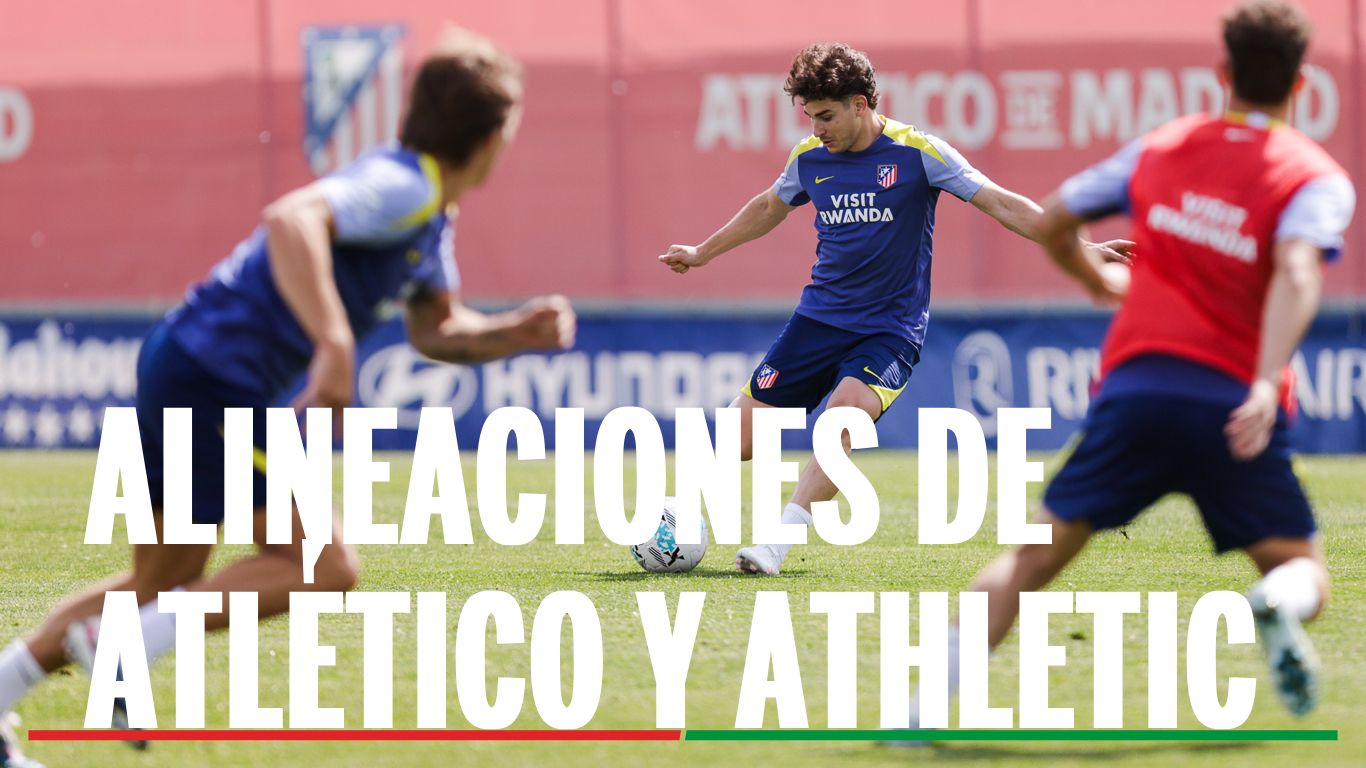 Atlético de Madrid - Athletic Club: alineaciones confirmadas, canal y dónde ver en tv hoy el partido de LaLiga EA Sports