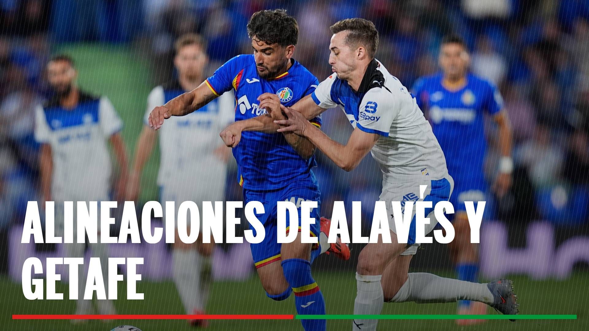 Alineaciones Alavés - Getafe: Onces confirmados de Alavés y Getafe en la jornada 23 de LaLiga EA Sports