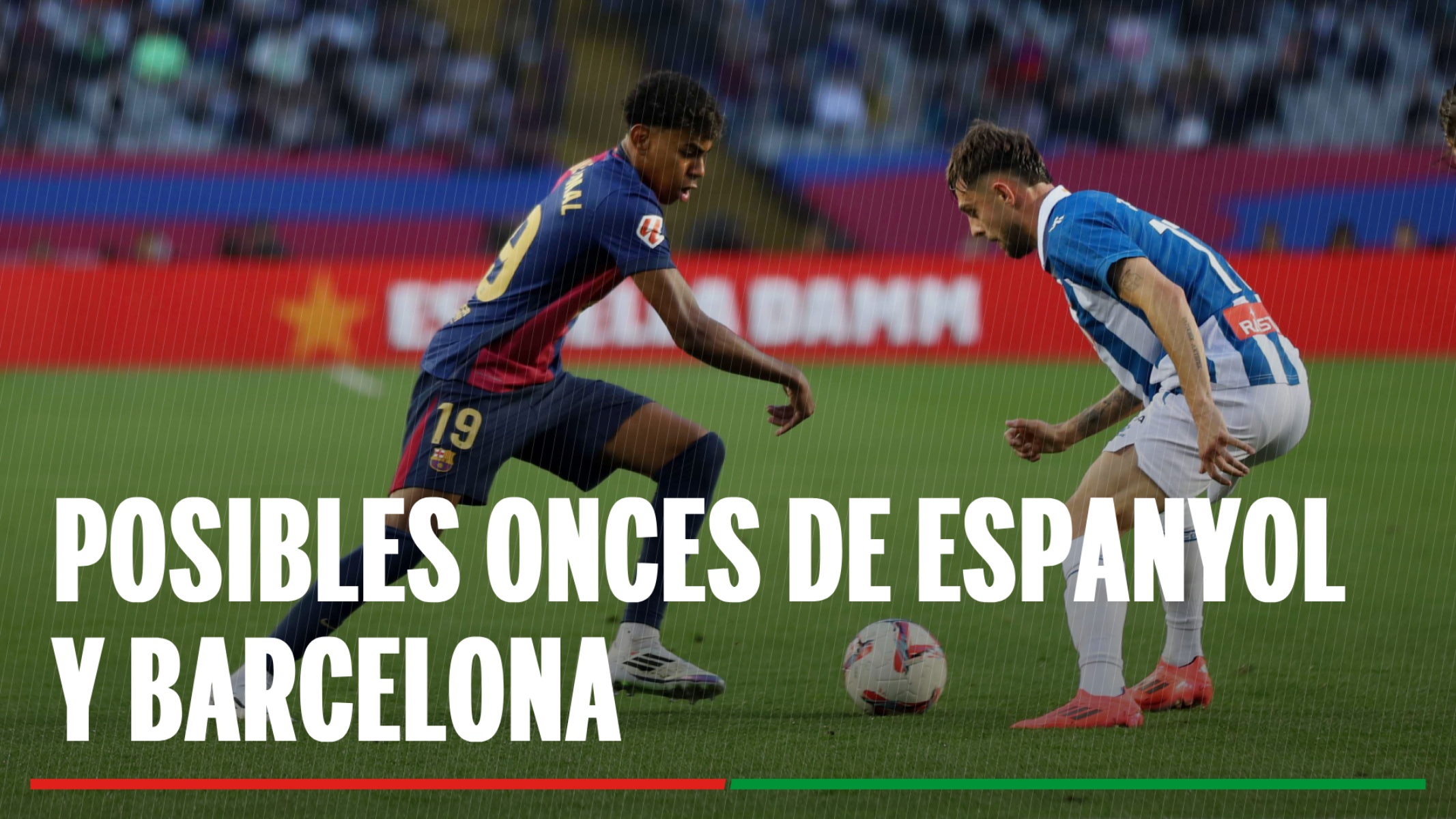  Espanyol - Barcelona: Alineaciones y dónde ver hoy en TV el partido de la jornada 36º de LaLiga EA Sports 