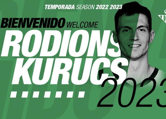El letón Rodions Kurucs firma contrato por una temporada con el Coosur Betis