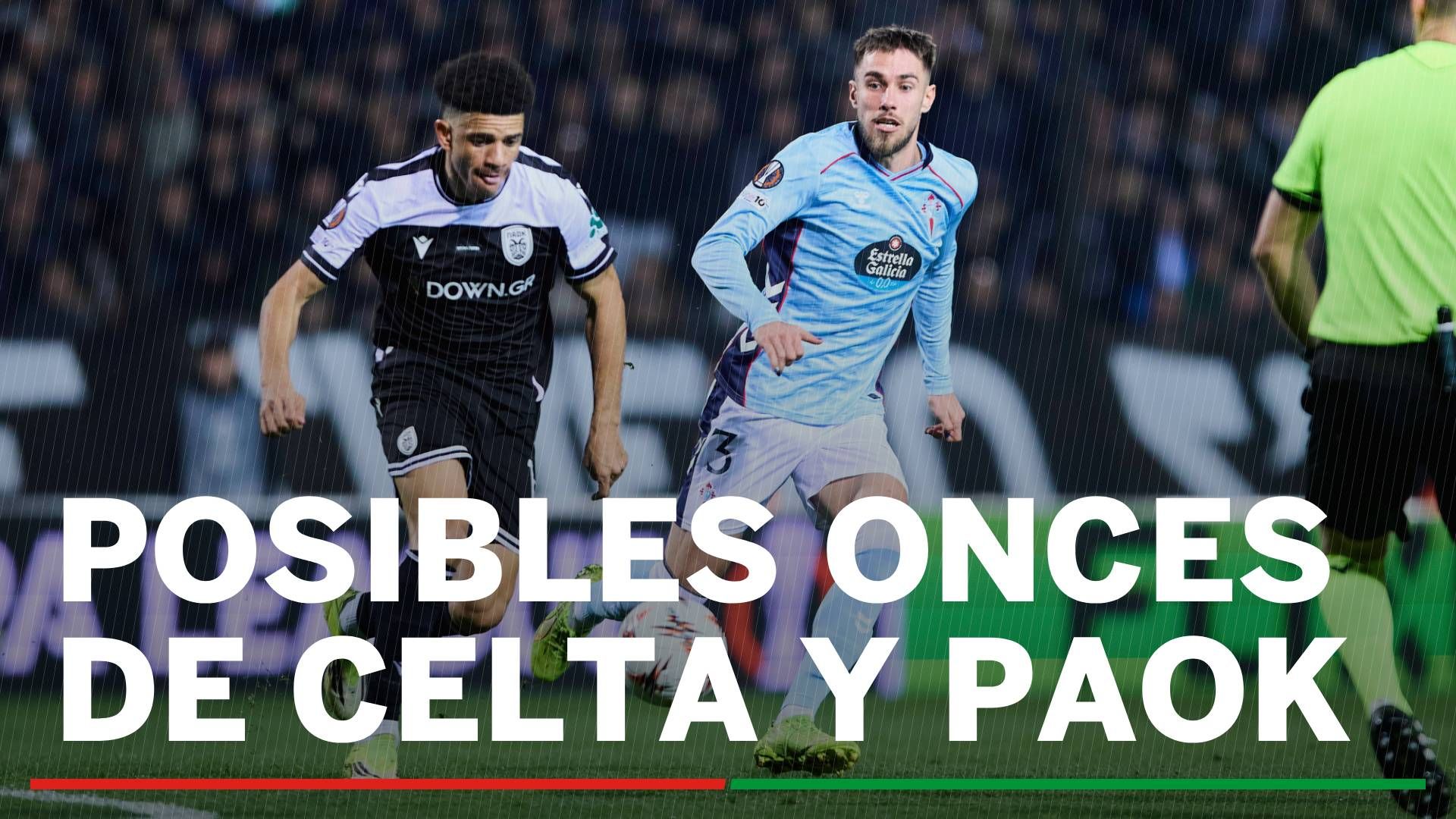 Celta de Vigo - PAOK: Alineaciones confirmadas, horario, canal y dónde ver hoy en TV y online el partido de la Europa League