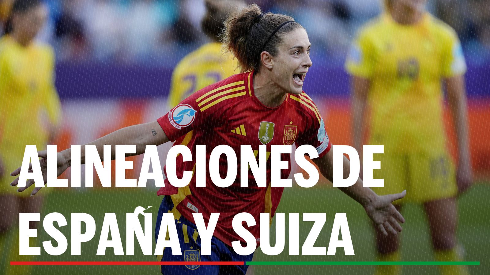 Alineaciones España - Suiza: Alineaciones de España y Suiza en los cuartos de final de la Eurocopa femenina 2025