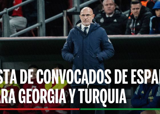 Convocatoria Selección Española, en directo | La lista de España de Luis de la Fuente para Georgia y Turquía, clasificatorios para el Mundial 2026: Fornals, Lamine Yamal...