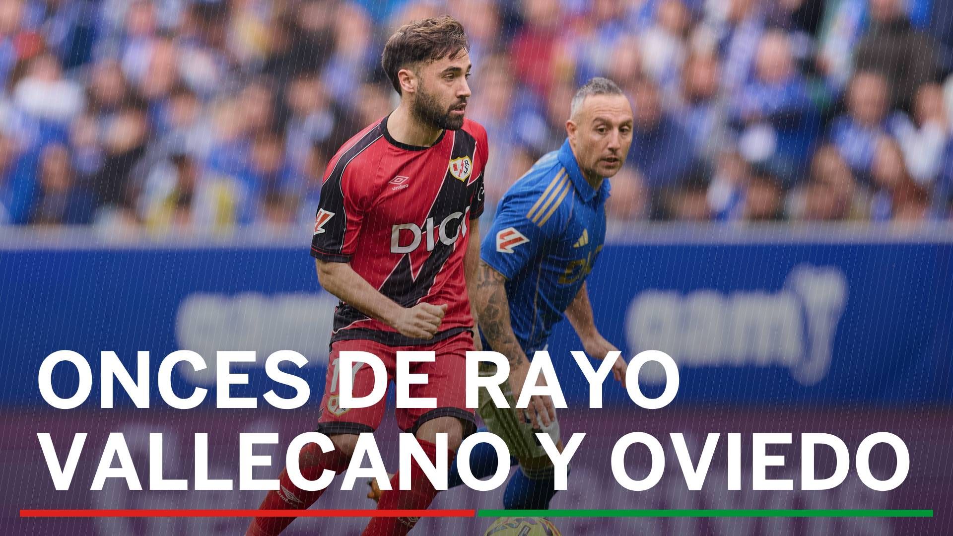 Alineaciones Rayo Vallecano - Real Oviedo: alineación probable de Rayo Vallecano y Oviedo en la jornada 23 de LaLiga EA Sports
