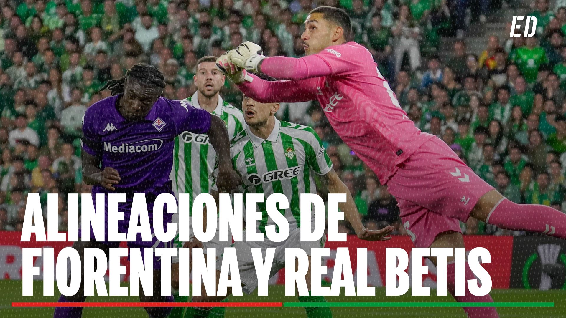 Fiorentina - Betis: Alineaciones confirmadas y dónde ver en TV y online el partido de semifinales de la UEFA Conference League
