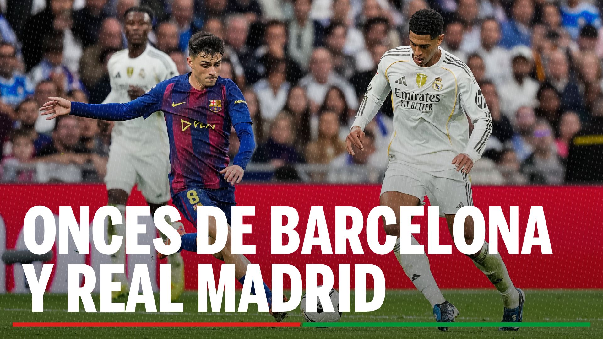 Barcelona - Real Madrid: horario, donde ver en tv y alineaciones del Clásico de la jornada 35 en LaLiga EA SPORTS