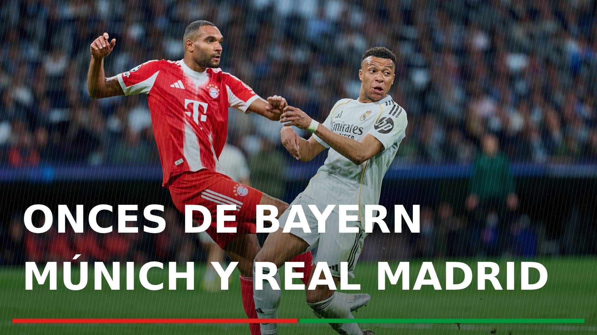 Bayern Múnich - Real Madrid: alineaciones confirmadas, canal y dónde ver en tv hoy el partido de la Champions