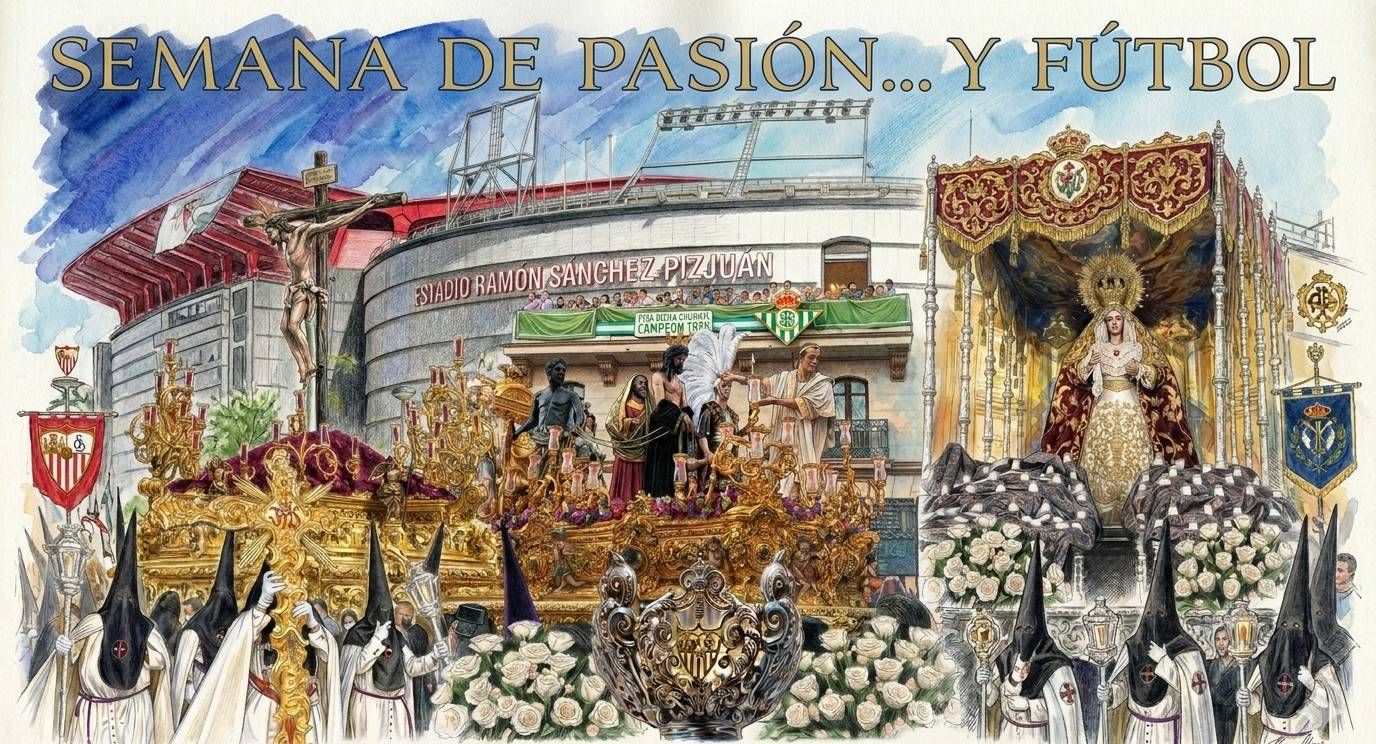 Semana Santa de pasión... y fútbol: Sevilla y Betis, en carrera oficial