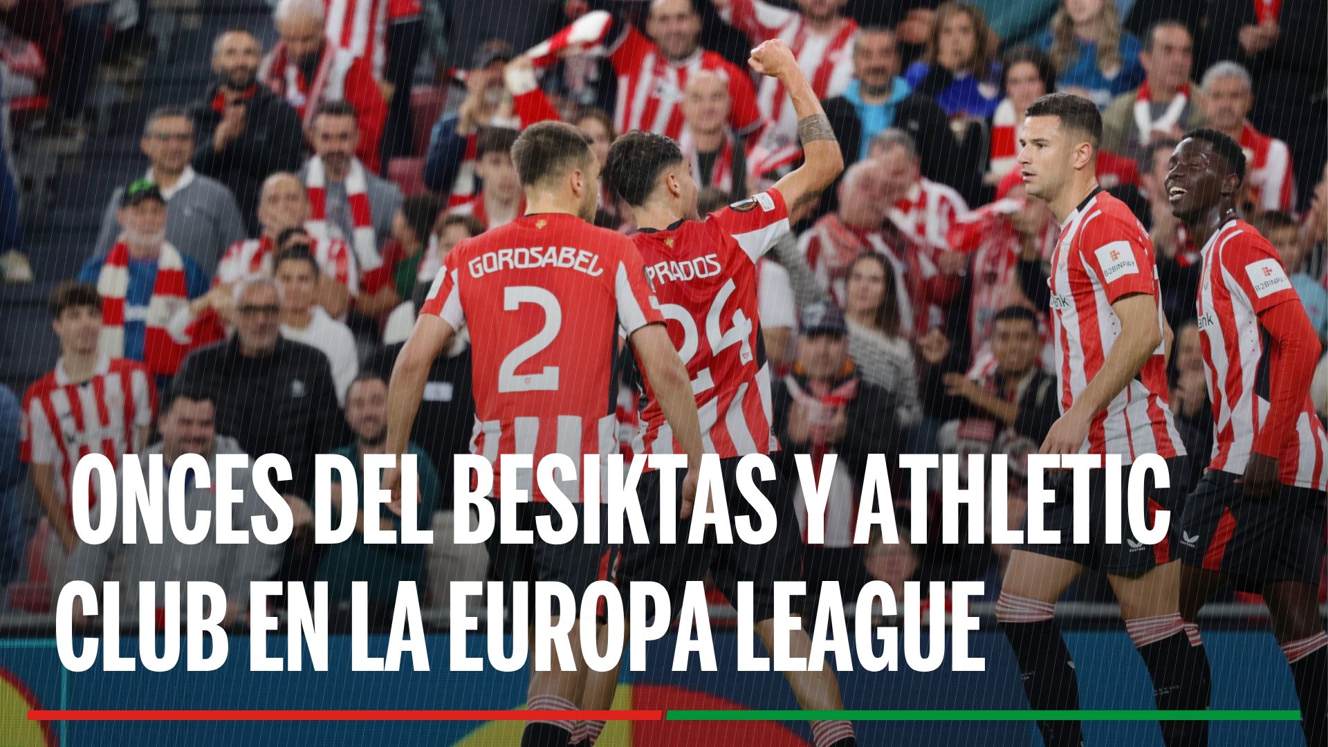 Alineaciones Besiktas - Athletic Club: Alineación confirmadas del Besiktas y Athletic en el partido de hoy de la UEFA Europa League
