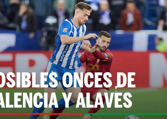  Alineaciones Valencia - Alavés: Alineación de Valencia y Alavés en el partido de hoy de LaLiga EA Sports