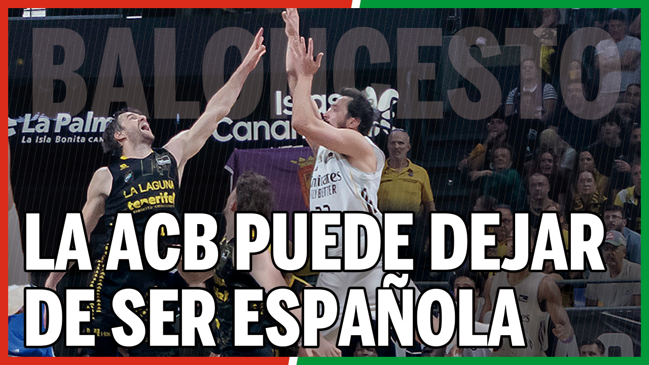 La ACB deja de ser 'made in Spain'