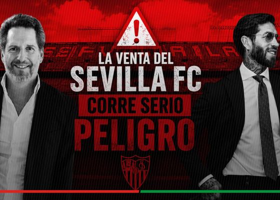 Corre serio peligro la venta del Sevilla FC a Five Eleven Capital y Sergio Ramos