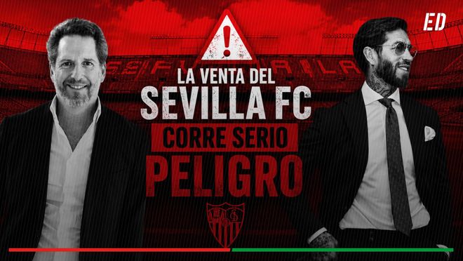 Corre serio peligro la venta del Sevilla FC a Five Eleven Capital y Sergio Ramos