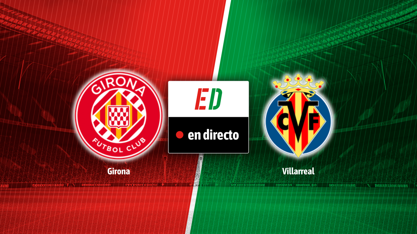 Girona - Villarreal: resumen, goles y resultado