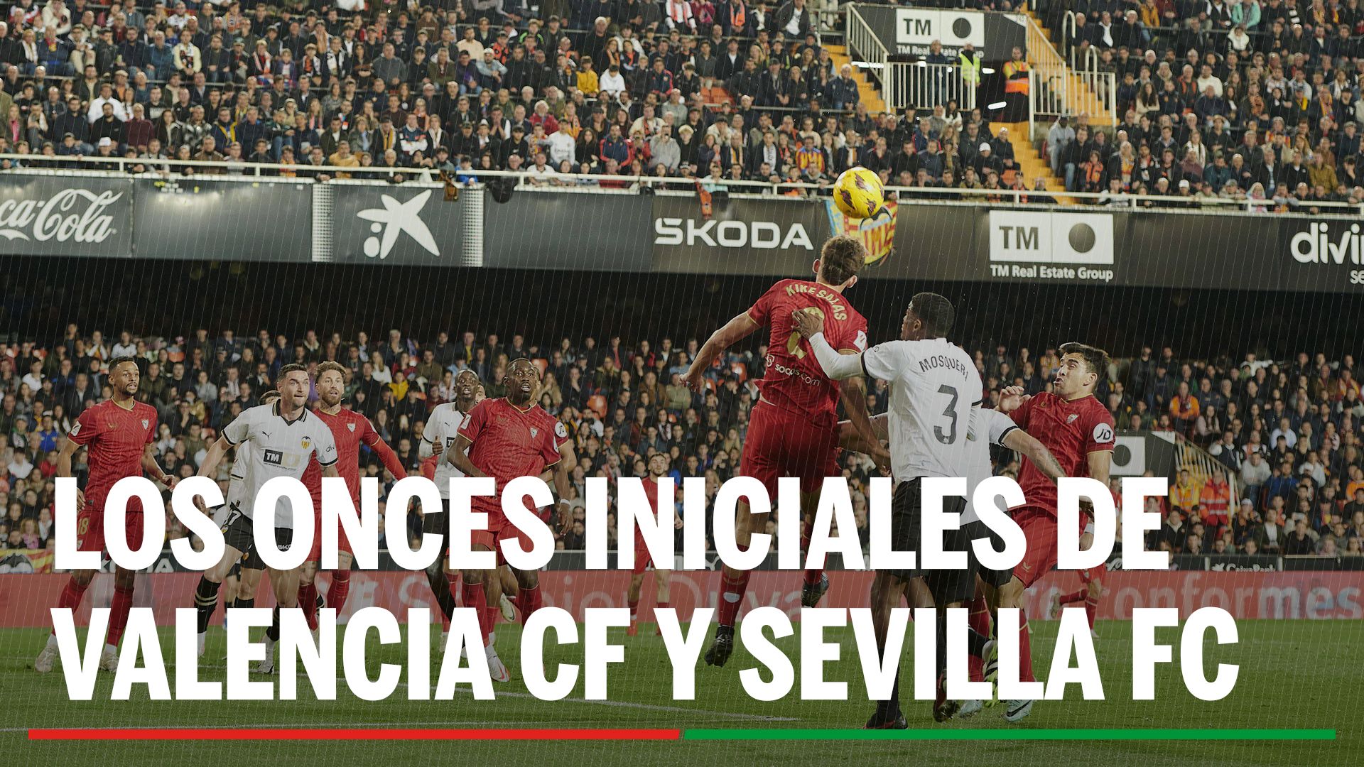 Alineaciones Valencia - Sevilla: Alineación confirmada de Valencia CF y Sevilla FC en la jornada 31ª de LaLiga EA Sports