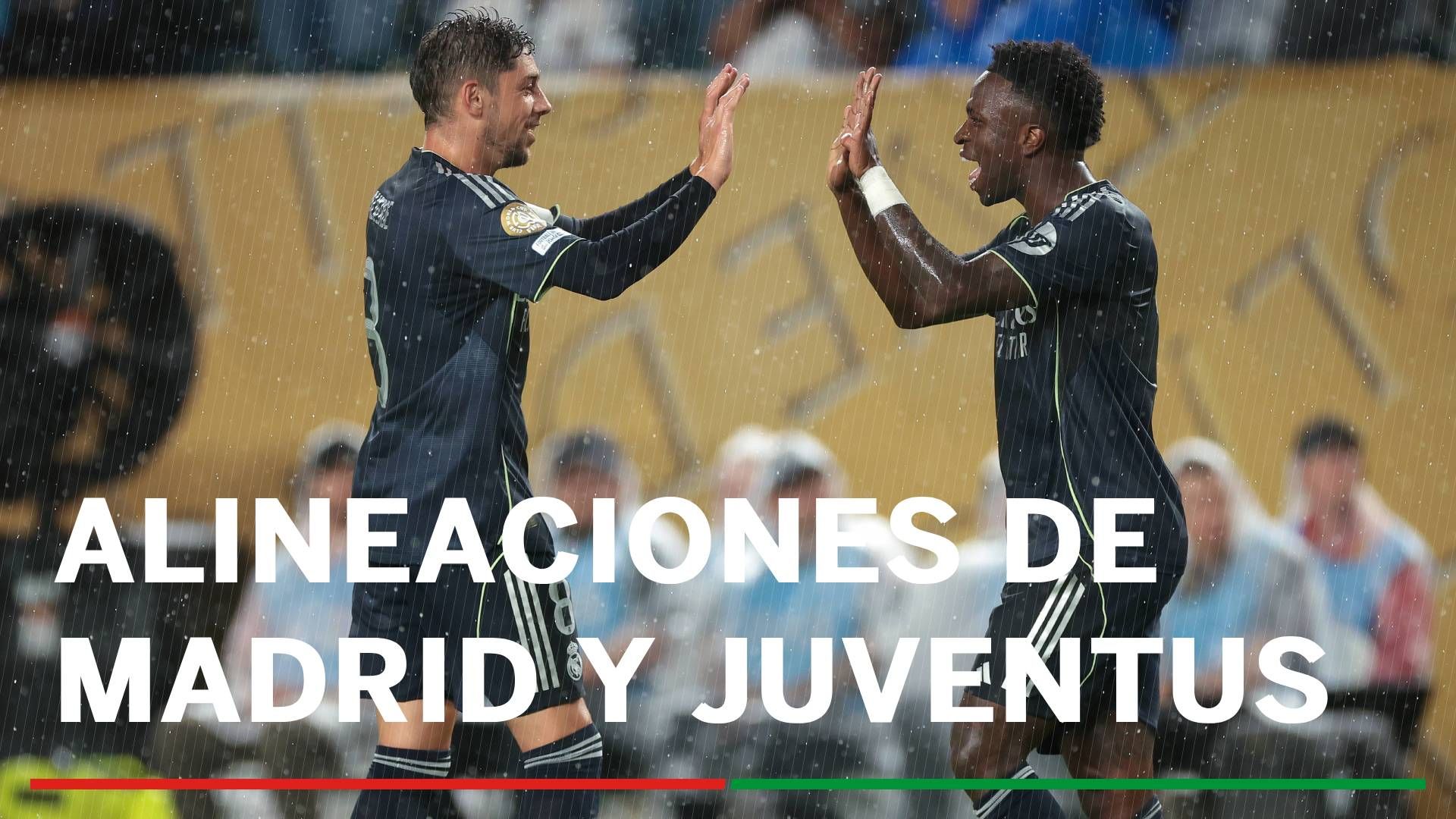 Alineaciones Real Madrid - Juventus: Alineaciones probables de Real Madrid y Juventus en los octavos de final del Mundial de Clubes 2025