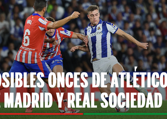 Alineaciones Atlético de Madrid - Real Sociedad: Alineación confirmada de Alavés y Real Sociedad en la jornada 35ª de LaLiga EA Sports
