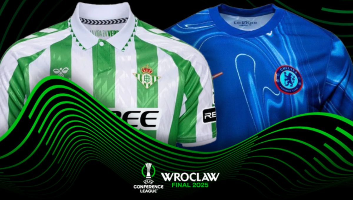 Betis - Chelsea, la previa de la final de la Conference League 2025 desde Wroclaw