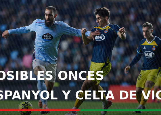 Alineaciones RCD Espanyol - RC Celta de Vigo: Alineación del Espanyol y Celta en el partido de la jornada 24 de LaLiga