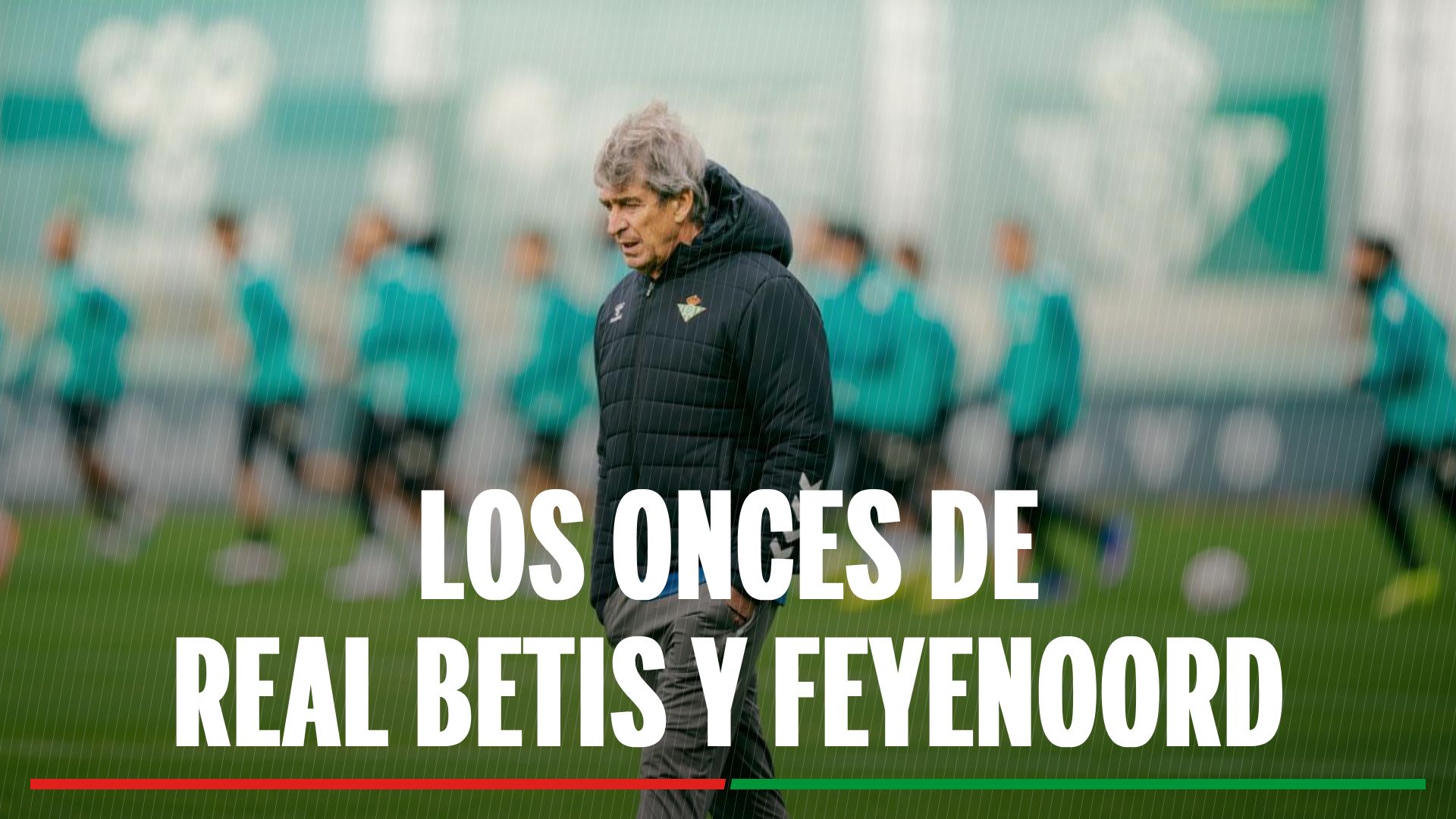 Alineaciones Betis - Feyenoord: alineación confirmada de Real Betis y Feyenoord Rotterdam en la jornada 8 de la UEFA Europa League